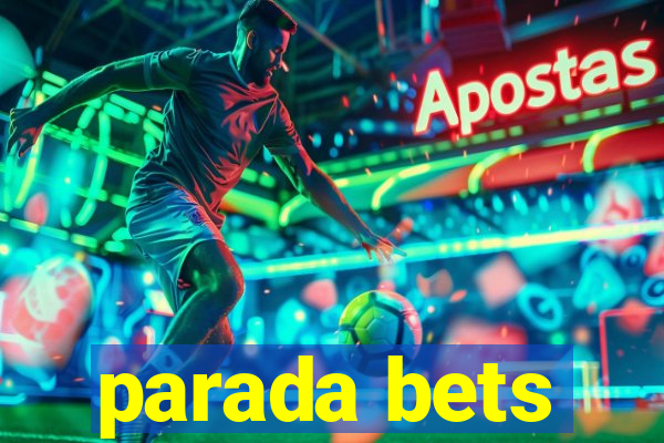 parada bets